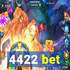 4422 bet